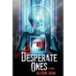 The Desperate Ones - Paperback