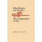 Olive Branch and Sword: The Compromise of 1833 - Paperback