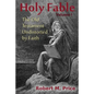 Holy Fable: The Old Testament Undistorted by Faith - Paperback