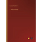 A Year's Botany - Paperback