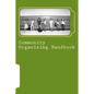 Community Organizing Handbook: Indigenous Empowerment for Justice - Paperback