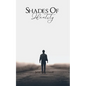 Shades of Identity - Paperback