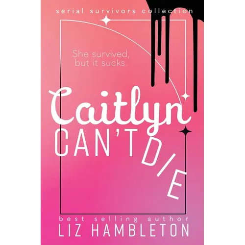 Caitlyn Can't Die - Paperback