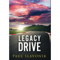 Legacy Drive: A Motorsport Story - Hardcover
