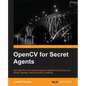 OpenCV for Secret Agents - Paperback