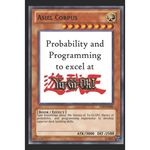 Probability and Programming to excel at Yu-Gi-Oh! - Paperback