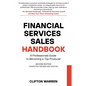 Financial Services Sales Handbook: A Professionals Guide to Becoming a Top Producer - Paperback