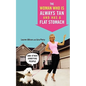 The Woman Who Is Always Tan and Has a Flat Stomach: And Other Annoying People - Paperback