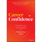 Career Confidence: No-Bs Stories and Strategies for Finding Your Power - Hardcover