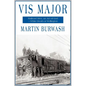 VIS Major: Railroad Men, an 'Act of God'-White Death at Wellington - Paperback