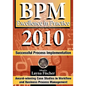 BPM Excellence in Practice 2010: Successful Process Implementation - Paperback