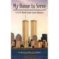 My Honor to Serve: 9-11-01 World Trade Center Disaster - Paperback