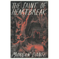 The Saint of Heartbreak - Paperback