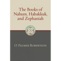 The Books of Nahum, Habakkuk, and Zephaniah - Paperback