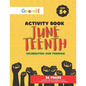 Juneteenth: Celebrating Our Freedom: Activity Book - Paperback