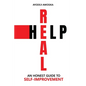 Real Help: An Honest Guide to Self-Improvement - Paperback