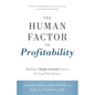 The Human Factor to Profitability: Building a People-Centered Culture for Long-Term Success - Paperback