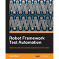 Robot Framework Test Automation - Paperback