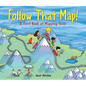 Follow That Map!: A First Book of Mapping Skills - Hardcover