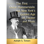 The First Oscar Hammerstein and New York's Golden Age of Theater and Music - Paperback