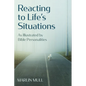 Reacting to Life's Situations: As Illustrated by Bible Personalities - Paperback