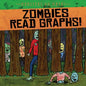Zombies Read Graphs! - Library Binding