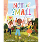Not So Small - Hardcover