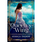 The Queen's Wing: A completely gripping fantasy romance - Paperback