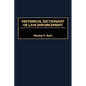 Historical Dictionary of Law Enforcement - Hardcover