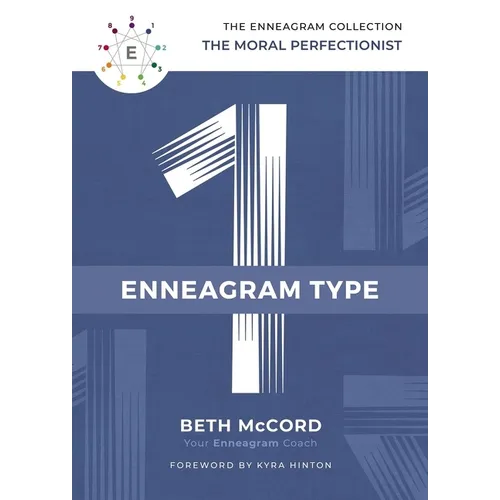 The Enneagram Type 1: The Moral Perfectionist - Hardcover