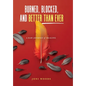 Burned, Blocked, and Better Than Ever: A Raw Journey of Healing - Hardcover