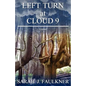Left Turn at Cloud 9 - Paperback