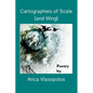 Cartographies of Scale (and Wing) - Paperback