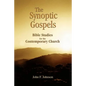 The Synoptic Gospels: Bible Studies for the Contemporary Church - Paperback
