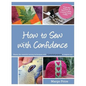 How to Sew with Confidence - Paperback