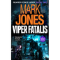 Viper Fatalis: An Action-Packed Sci-Fi Spy Thriller - Hardcover