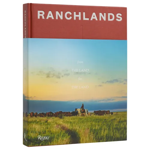 Ranchlands: From the Land, for the Land - Hardcover
