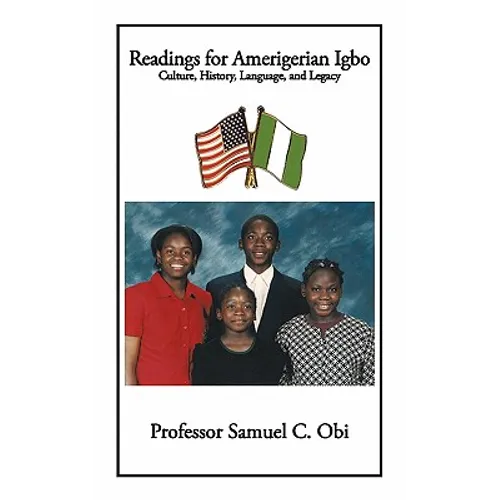 Readings for Amerigerian Igbo: Culture, History, Language, and Legacy - Paperback