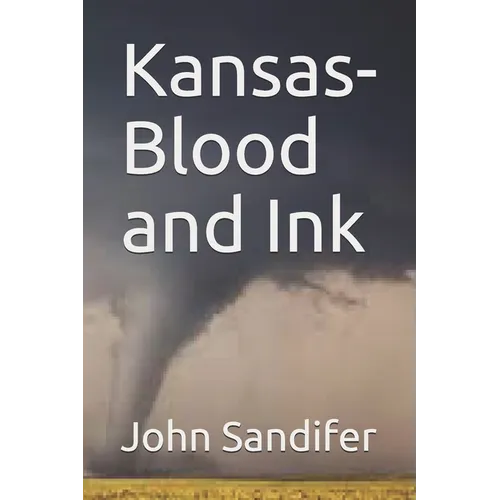 Kansas-Blood and Ink - Paperback