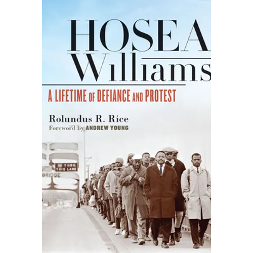 Hosea Williams: A Lifetime of Defiance and Protest - Paperback