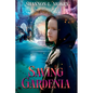 Saving Gardenia - Paperback