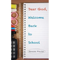 Dear God, Welcome Back to School - Paperback
