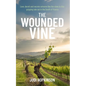 The Wounded Vine - Paperback