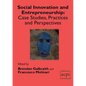 Social Innovation and Entrepreneurship: Case Studies, Practices and Perspectives - Paperback