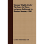 Woman' Rights Under The Law: In Three Lectures, Delivered In Boston, January, 1861 - Paperback