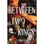 Between Two Kings (Standard Edition) - Paperback