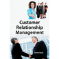 Customer Relationship Management - Paperback