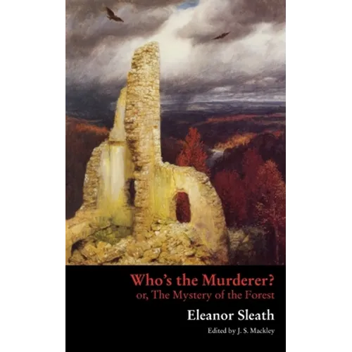 Who's the Murderer? or, The Mystery of the Forest - Paperback