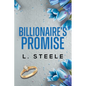 Billionaire's Promise: A Forbidden Billionaire Romance - Paperback
