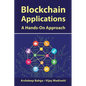 Blockchain Applications: A Hands-On Approach - Hardcover